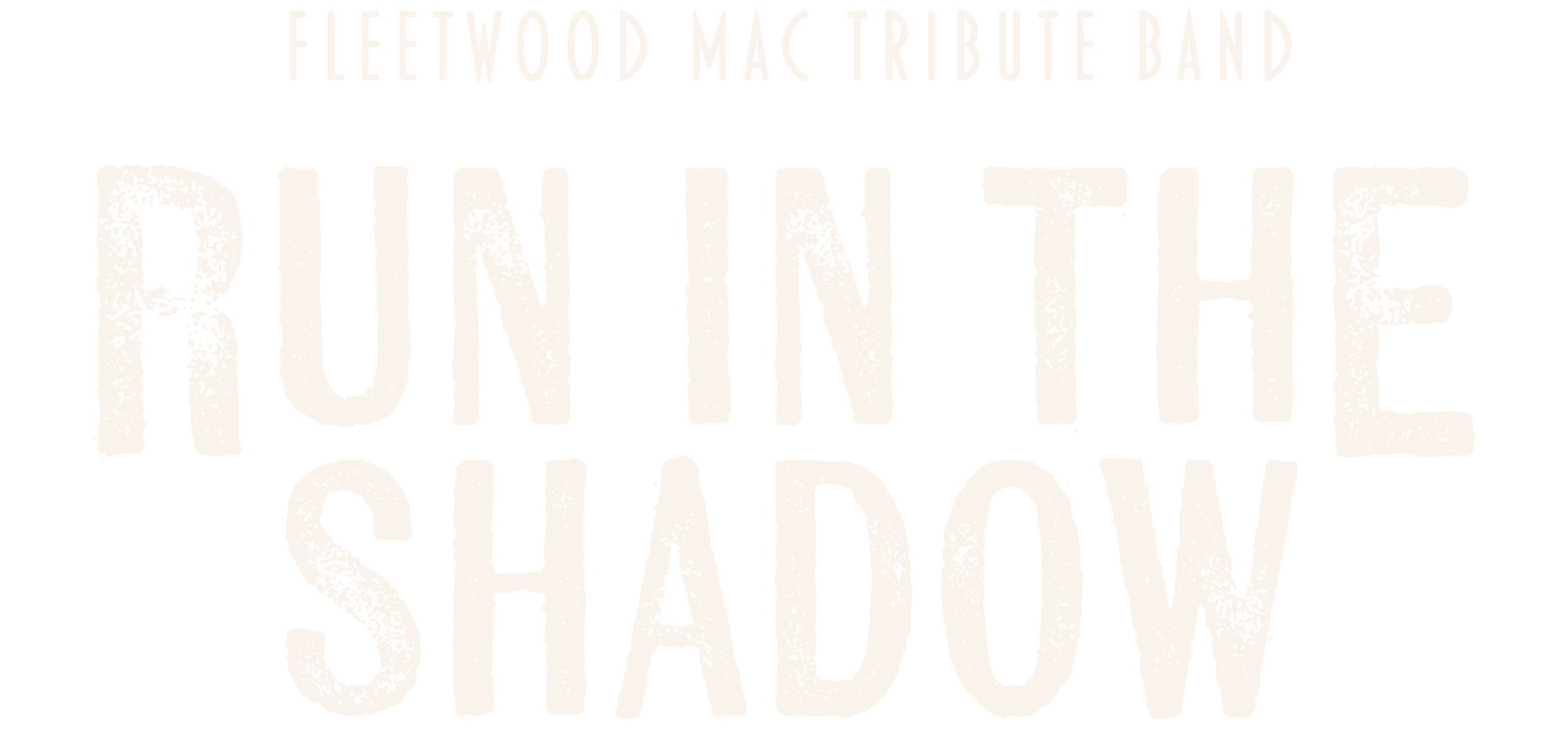 Run in the Shadow - A Fleetwood Mac Tribute Band